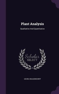Plant Analysis: Qualitative And Quantitative