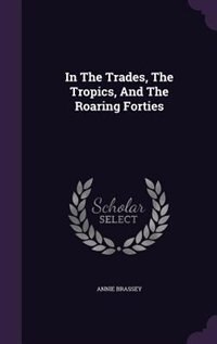 In The Trades, The Tropics, And The Roaring Forties