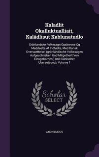 Couverture_Kaladlit Okalluktualliait, Kalâdlisut Kablunatudlo