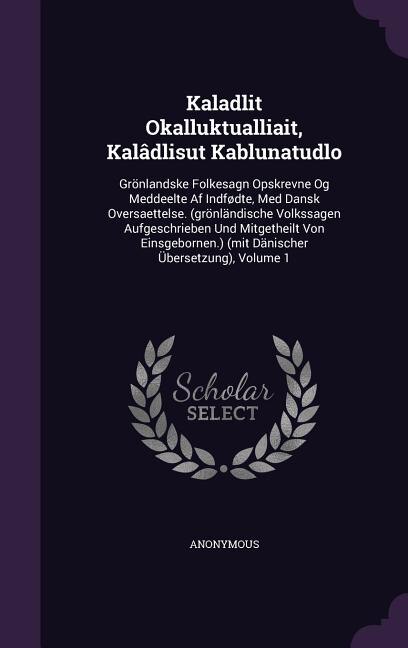 Couverture_Kaladlit Okalluktualliait, Kalâdlisut Kablunatudlo