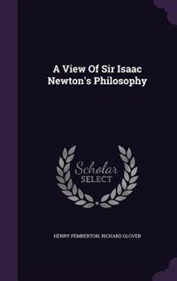 Couverture_A View Of Sir Isaac Newton's Philosophy