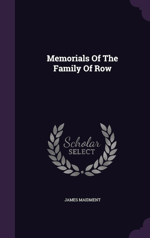 Memorials Of The Family Of Row