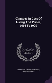Couverture_Changes In Cost Of Living And Prices, 1914 To 1920