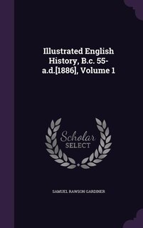 Front cover_Illustrated English History, B.c. 55-a.d.[1886], Volume 1