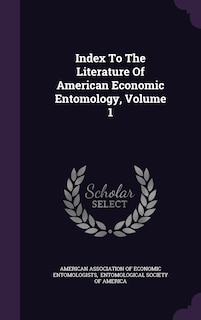 Couverture_Index To The Literature Of American Economic Entomology, Volume 1