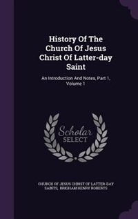 Couverture_History Of The Church Of Jesus Christ Of Latter-day Saint