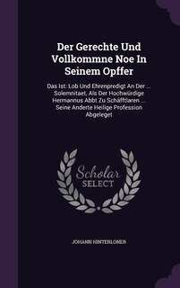 Front cover_Der Gerechte Und Vollkommne Noe In Seinem Opffer