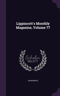 Front cover_Lippincott's Monthly Magazine, Volume 77