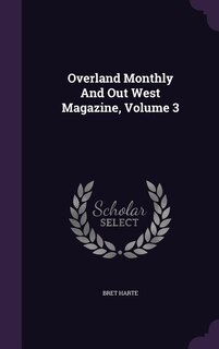 Couverture_Overland Monthly And Out West Magazine, Volume 3