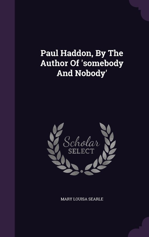 Front cover_Paul Haddon, By The Author Of 'somebody And Nobody'