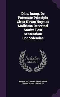 Couverture_Diss. Inaug. De Potestate Principis Circa Novas Nuptias Malitioso Desertori Statim Post Sententiam Concedendas