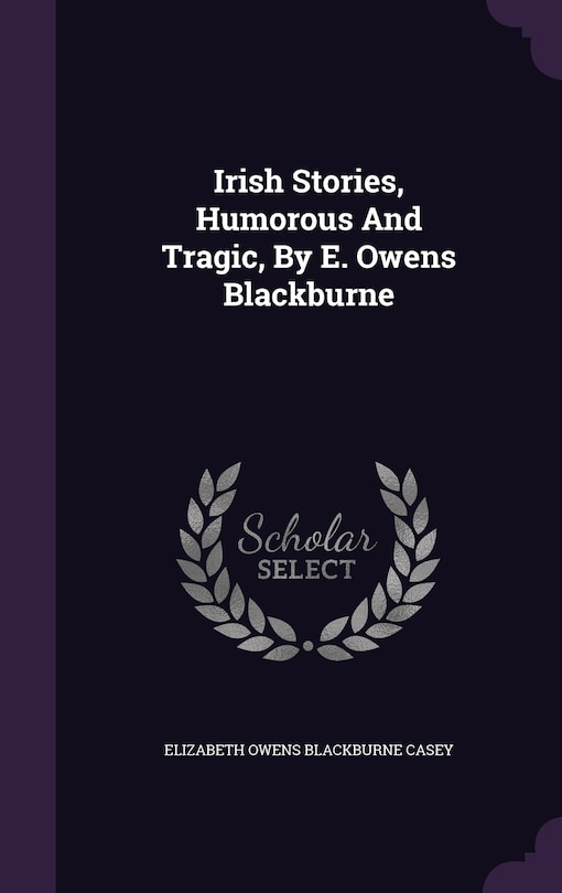 Couverture_Irish Stories, Humorous And Tragic, By E. Owens Blackburne