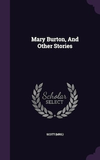 Mary Burton, And Other Stories