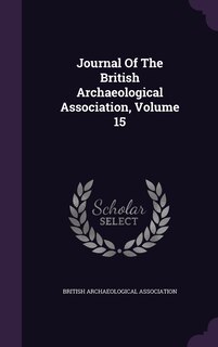 Couverture_Journal Of The British Archaeological Association, Volume 15