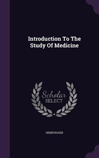 Front cover_Introduction To The Study Of Medicine
