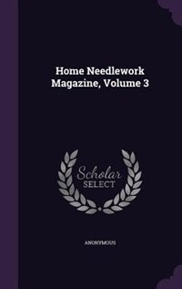 Front cover_Home Needlework Magazine, Volume 3