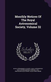 Front cover_Monthly Notices Of The Royal Astronomical Society, Volume 32