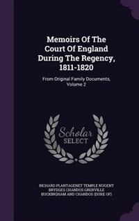 Couverture_Memoirs Of The Court Of England During The Regency, 1811-1820