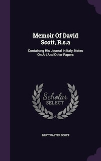 Couverture_Memoir Of David Scott, R.s.a
