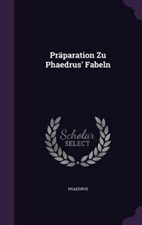 Präparation Zu Phaedrus' Fabeln
