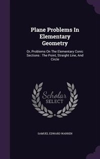 Front cover_Plane Problems In Elementary Geometry