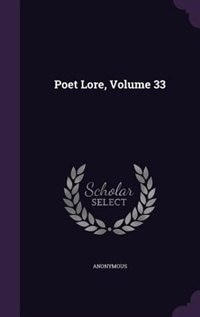 Front cover_Poet Lore, Volume 33