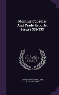 Front cover_Monthly Consular And Trade Reports, Issues 331-333
