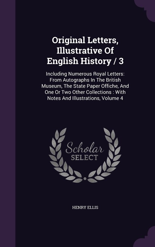 Front cover_Original Letters, Illustrative Of English History / 3