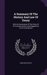 Front cover_A Summary Of The History And Law Of Usury
