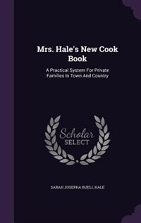 Front cover_Mrs. Hale's New Cook Book