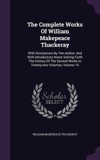 Front cover_The Complete Works Of William Makepeace Thackeray