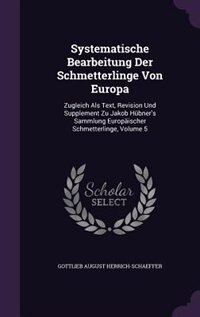 Front cover_Systematische Bearbeitung Der Schmetterlinge Von Europa