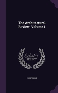 The Architectural Review, Volume 1