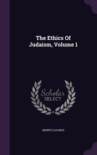 Front cover_The Ethics Of Judaism, Volume 1