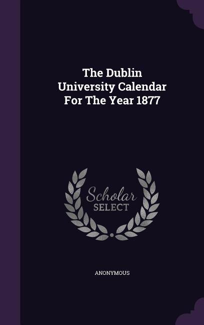 Front cover_The Dublin University Calendar For The Year 1877