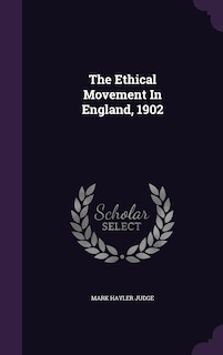 Front cover_The Ethical Movement In England, 1902