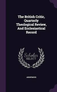Couverture_The British Critic, Quarterly Theological Review, And Ecclesiastical Record