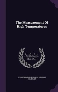 The Measurement Of High Temperatures