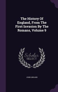 The History Of England, From The First Invasion By The Romans, Volume 9
