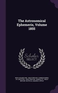 Couverture_The Astronomical Ephemeris, Volume 1855