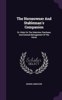 Front cover_The Horseowner And Stableman's Companion