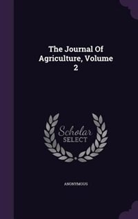 Front cover_The Journal Of Agriculture, Volume 2