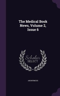 The Medical Book News, Volume 2, Issue 6