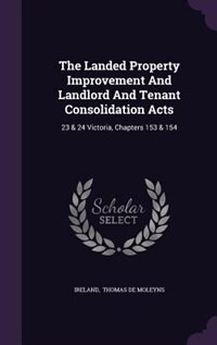 Couverture_The Landed Property Improvement And Landlord And Tenant Consolidation Acts