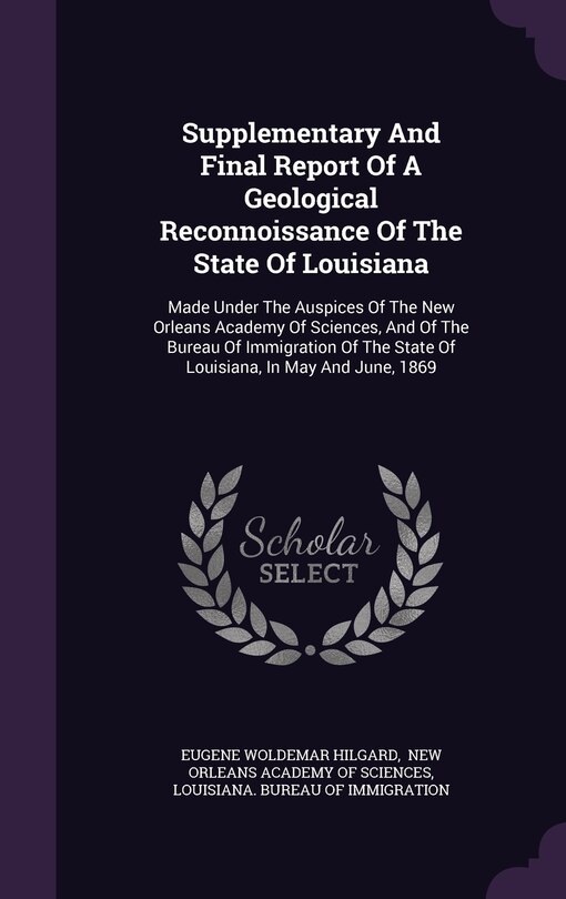 Couverture_Supplementary And Final Report Of A Geological Reconnoissance Of The State Of Louisiana