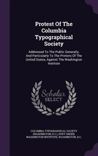 Couverture_Protest Of The Columbia Typographical Society