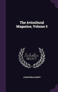 Front cover_The Avicultural Magazine, Volume 3