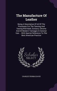 Front cover_The Manufacture Of Leather