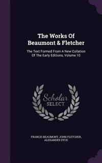 Couverture_The Works Of Beaumont & Fletcher