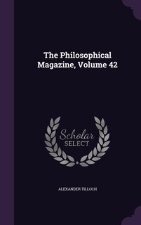 Front cover_The Philosophical Magazine, Volume 42
